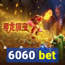 6060 bet